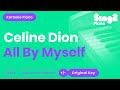 Céline Dion - All By Myself (Karaoke Piano)