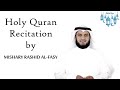 Complete Quran Recitation By Mishary Alafasy Part 1 3 Soulful Heart Touching Holy Quran Recitation