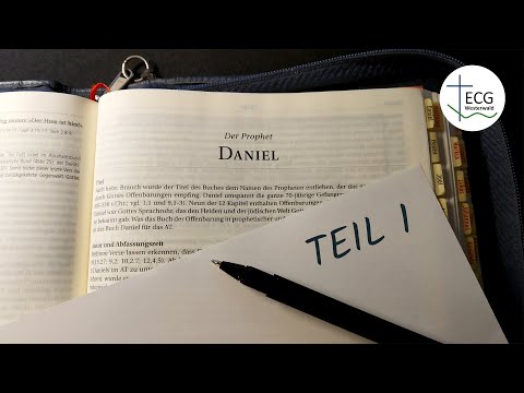 Daniel - ein Mensch nach dem Herzen Gottes - Teil 1