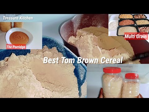 Step By Step How To Make The Best Tom Brown - Multi-Grain Cereal For Babies | Homemade Pap Cereal