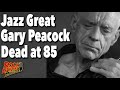 Jazz Great Gary Peacock Dead at 85