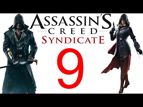 Assassin's Creed Syndicate Gameplay Walkthrough Part 9 PS4 FULL GAME Let's play - No Commentary