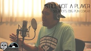 Still Not A Player - Big Pun (So Roots Cover) | Blessed Sounds Sessions Episode 2