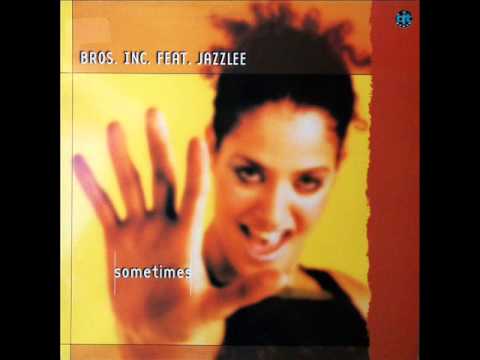 Bros. Inc. Feat. Jazzlee - Sometimes