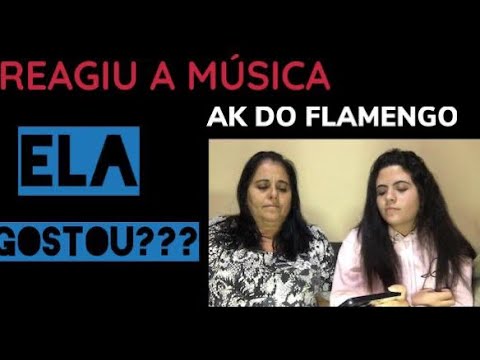 MINHA MÃE REAGINDO A MÚSICA DO NGC BORGES- AK DO FLAMENGO