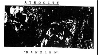 Atrocity - Mangled (full demo 1988)