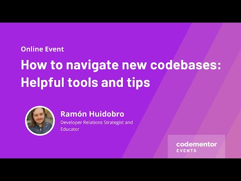 How to navigate new codebases: Helpful tools and tips | Ramón Huidobro
