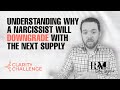 Understanding Why a Narcissist will Downgrade with the Next Supply