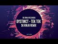 DYSTINCT TEK TEK SK RINJU REMIX Official Audio