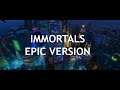 Immortals Epic Version Fall Out Boy