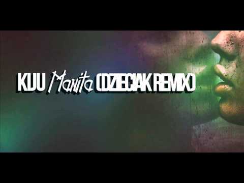 Kiju - Manita (Dzieciak remix)