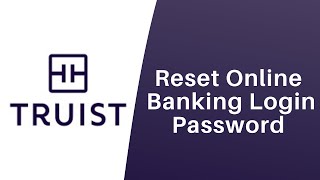 Truist Bank - Forgot your password | Recover Online Banking Account - truist.com