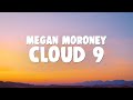 Megan Moroney - Cloud 9