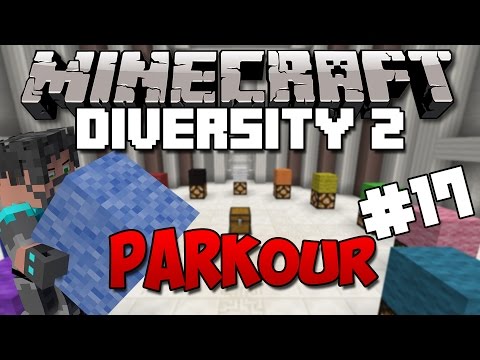 Minecraft : Diversity 2 - Ep. 17 - This Part Is NOT Fun! (Parkour)