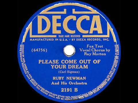 1938 Ruby Newman - Please Come Out Of Your Dream (Roy Morton, vocal)