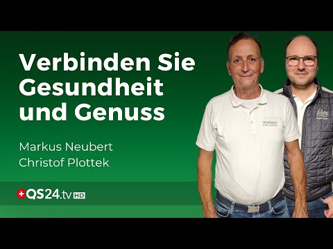 Die perfekte Kombination für Gesundheit und Genuss | Erfahrungsmedizin | QS24 Gesundheitsfernsehen