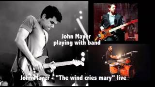 John Mayer - The Wind Cries Mary