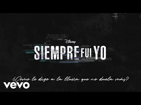 Pipe Bueno - Cómo le digo (De "Disney Siempre Fui Yo" | Disney+ /Lyric Video Oficial)