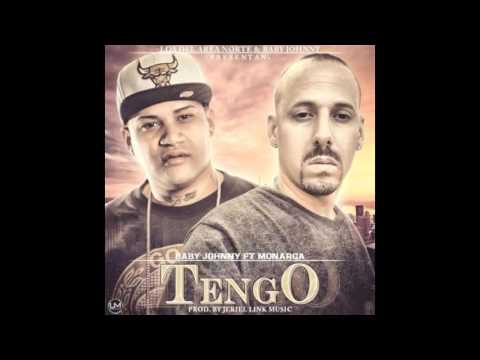 Baby Johnny Ft  Monarca - Tengo Prod  Jeriel Link Music