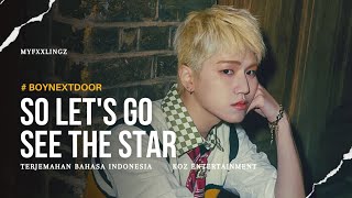 Download lagu BOYNEXTDOOR - SO LET'S GO SEE THE STAR terjemahan bahasa indonesia mp3