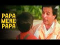Papa Mere Papa Mohammed Aziz Rajesh Khanna Neelam Kothari Ghar Ka Chiraag
