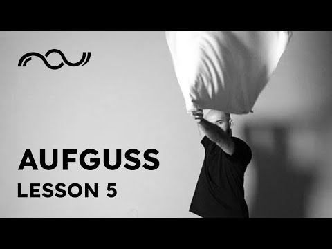 Lesson 5 | Aufguss Towel Waving with Bogdan Albu