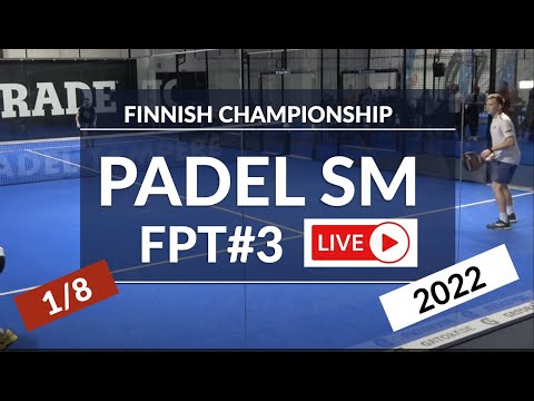 FPT#3, 1/8, Forstén/Kauppila vs. Sillanpää/Manner  - Padel Finnish Championship 2022