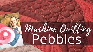Machine Quilting Pebbles | Free-motion Challenge Quilting Along with Angela Walters
