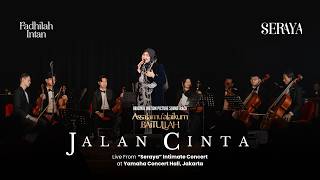 Download lagu Fadhilah Intan - Path of Love (OST. Assalamualaikum Baitullah) (Live From 'SERAYA' Intimate Concert) mp3 Download lagu Fadhilah Intan - Path of Love (OST. Assalamualaikum Baitullah) (Live From 'SERAYA' Intimate Concert) mp3
