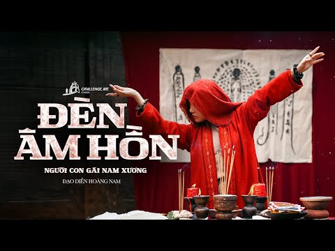 Phim chiếu rạp ĐÈN ÂM HỒN - NGƯỜI CON GÁI NAM XƯƠNG