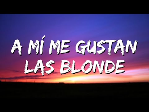 a mi me gustan las blonde | DÓNDE - Kapo x Ryan Castro