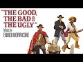 The Good, The Bad And The Ugly | Soundtrack Suite (Ennio Morricone)