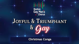 Christmas Conga | Boston Gay Men&#39;s Chorus