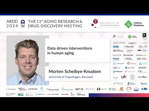 Morten Scheibye-Knudsen at ARDD2024: Data driven interventions in human aging