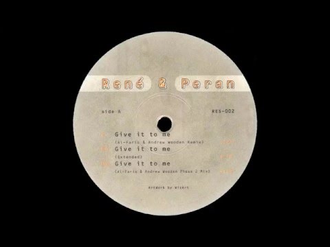 René & Peran - Give It To Me (Al-Faris & Andrew Wooden Remix) [Respect! Records 1996]
