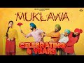 4years Of Muklawa Ammy Virk Sonam Bajwa BN Sharma Gurpreet Ghuggi New Punjabi Movies 2023