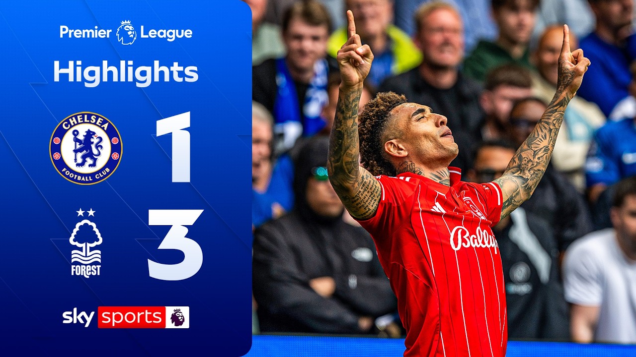 Much-changed Forest sink Blues! | Chelsea 1-3 N. Forest | Premier League Highlights