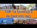 TOP 10 SCHOOLS IN DARJEELING