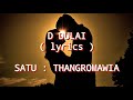 THANGROMAWIA-D DUHLAI (lyrics)