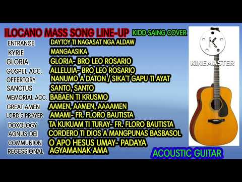 ILOCANO MASS SONG LINE UP- ENTRANCE TO RECESSIONAL- ACOUSTIC KIDD SAING SONG COVER