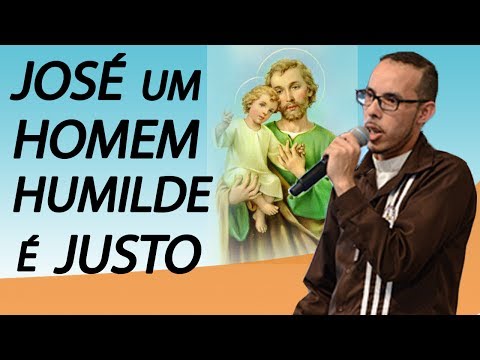 José um homem humilde e justo  - Pe. Serginho (01/05/14)