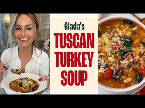 Indulge in the Heartwarming Flavors of Giada's Tuscan Turkey Soup