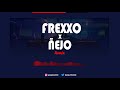 FREXXO X ÑEJO REMIX | FEID | ÑEJO | Gonza Ventrici FREXXO X ÑEJO REMIX | FEID | ÑEJO | Gonza Ventrici