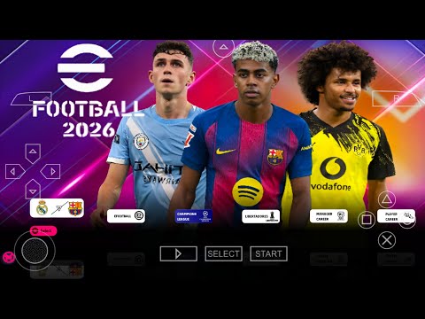 eFootball PES 2026 PPSSPP ORIGINAL ISO DOWNLOAD | PES 2026 PSP FULL KITS 26 &TRANSFERS 4K GRAPHICS