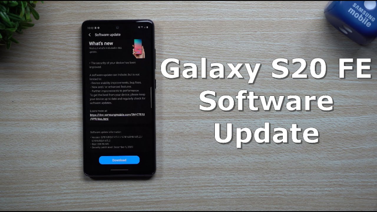 Galaxy S20 FE Software Update - New Camera & Fingerprint Reader