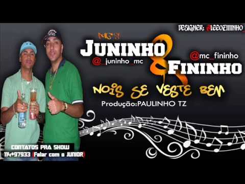 Fininho e Juninho - Nois se veste bem (DJ Paulinho Tz)