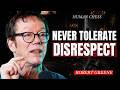 How Powerful People Handle Disrespect | Robert Greene Motivational Speech