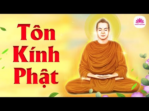 Tôn kính Phật (Song of homage to Buddha) - Ca Đoàn Phật Quang