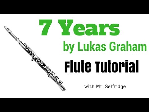 7 Years by Lukas Graham - FLUTE TUTORIAL
