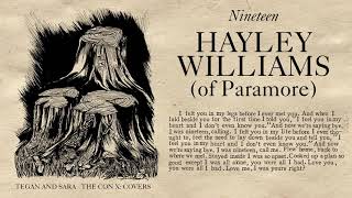 Tegan and Sara present The Con X: Covers – Nineteen – Hayley Williams of Paramore